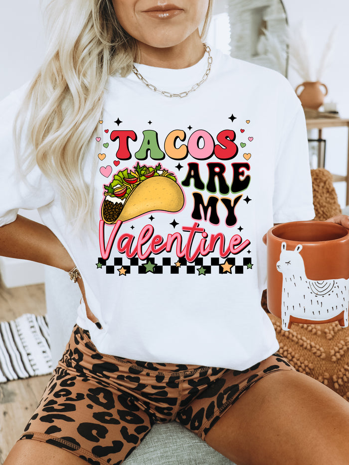 Tacos Are My Valentine