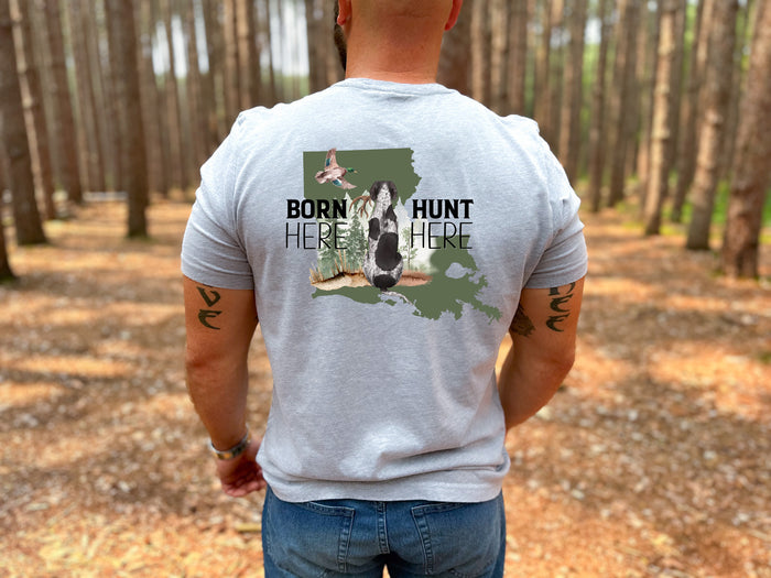 Born Here Hunt Here - Louisana