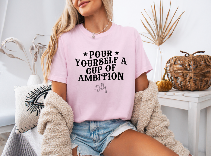 Pour Yourself A Cup Of Ambition ~ Dolly