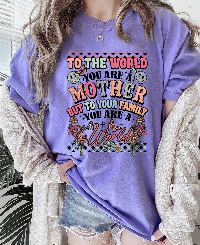 The World You Are a Mother