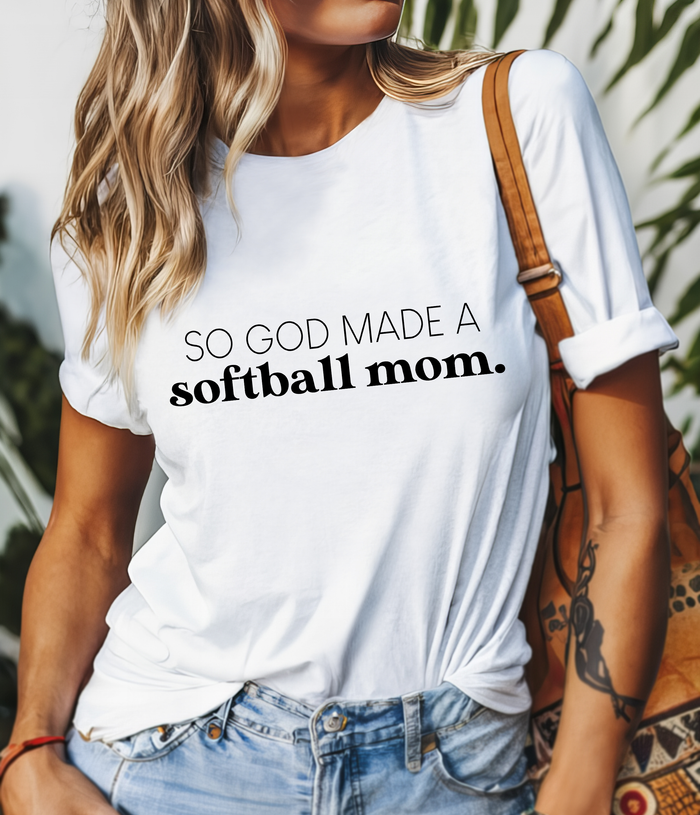 So God Made A Softball Mom